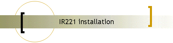 IR221 installation