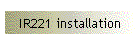 IR221 installation